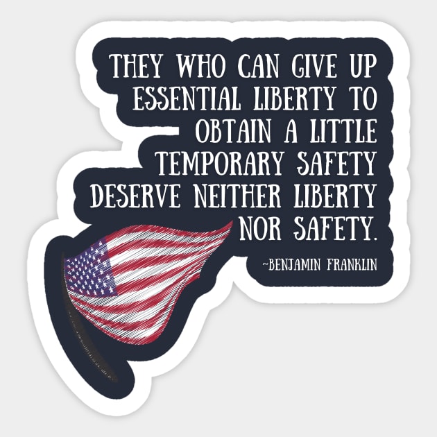 Patriotic Designs - Benjamin Franklin Quote - Liberty - White Text Sticker by Underthespell